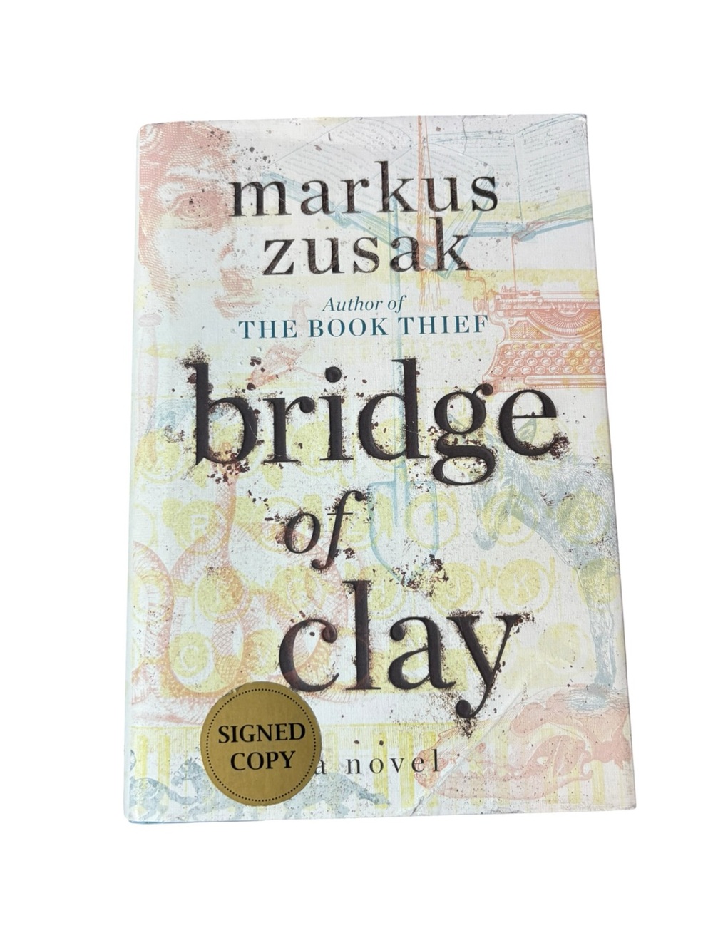 SIGNED Markus Zusak Bridge of Clay First Edition First Printing Hardcover